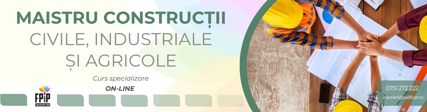 MAISTRU CONSTRUCŢII CIVILE, INDUSTRIALE ŞI AGRICOLE-Deschidere curs Brașov În luna DECEMBRIE vom organiza deschiderea pentru un nou curs MAISTRU CONSTRUCŢII CIVILE, INDUSTRIALE ŞI AGRICOLE